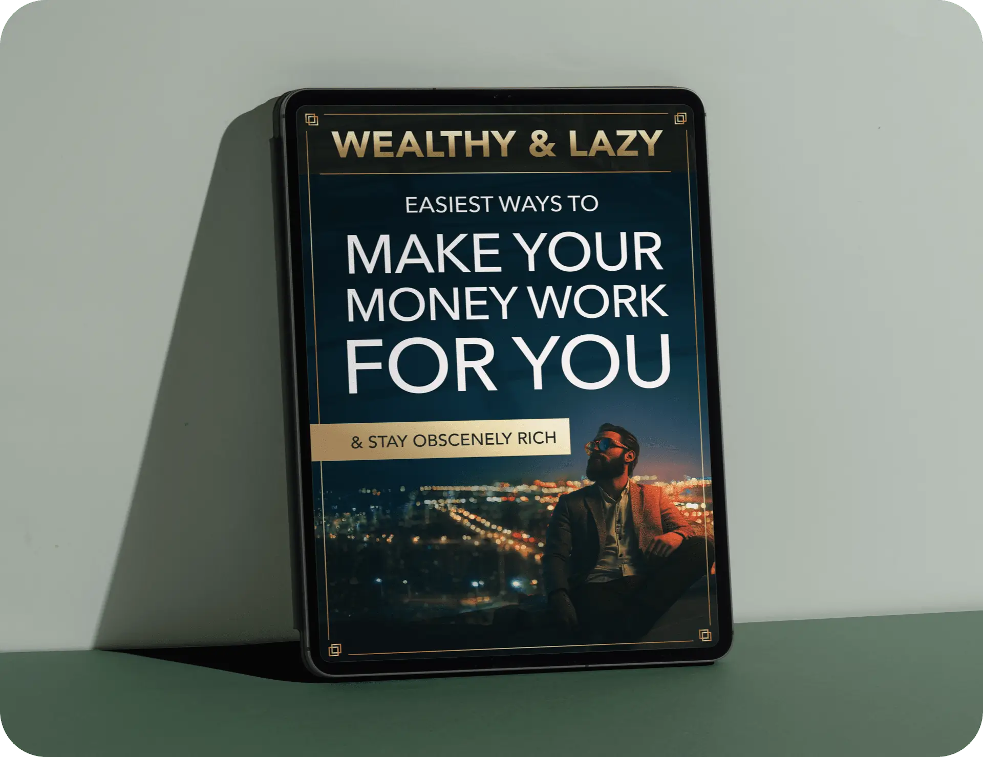 Bonus 1 &mdash; Wealthy and Lazy Guide